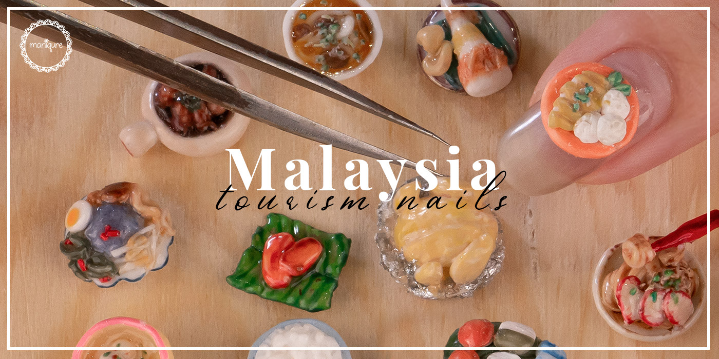 Malaysia Tourism Nails